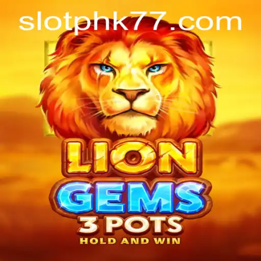 Discover the Thrilling World of LionGems3pots: An In-depth Guide with Latest Insights